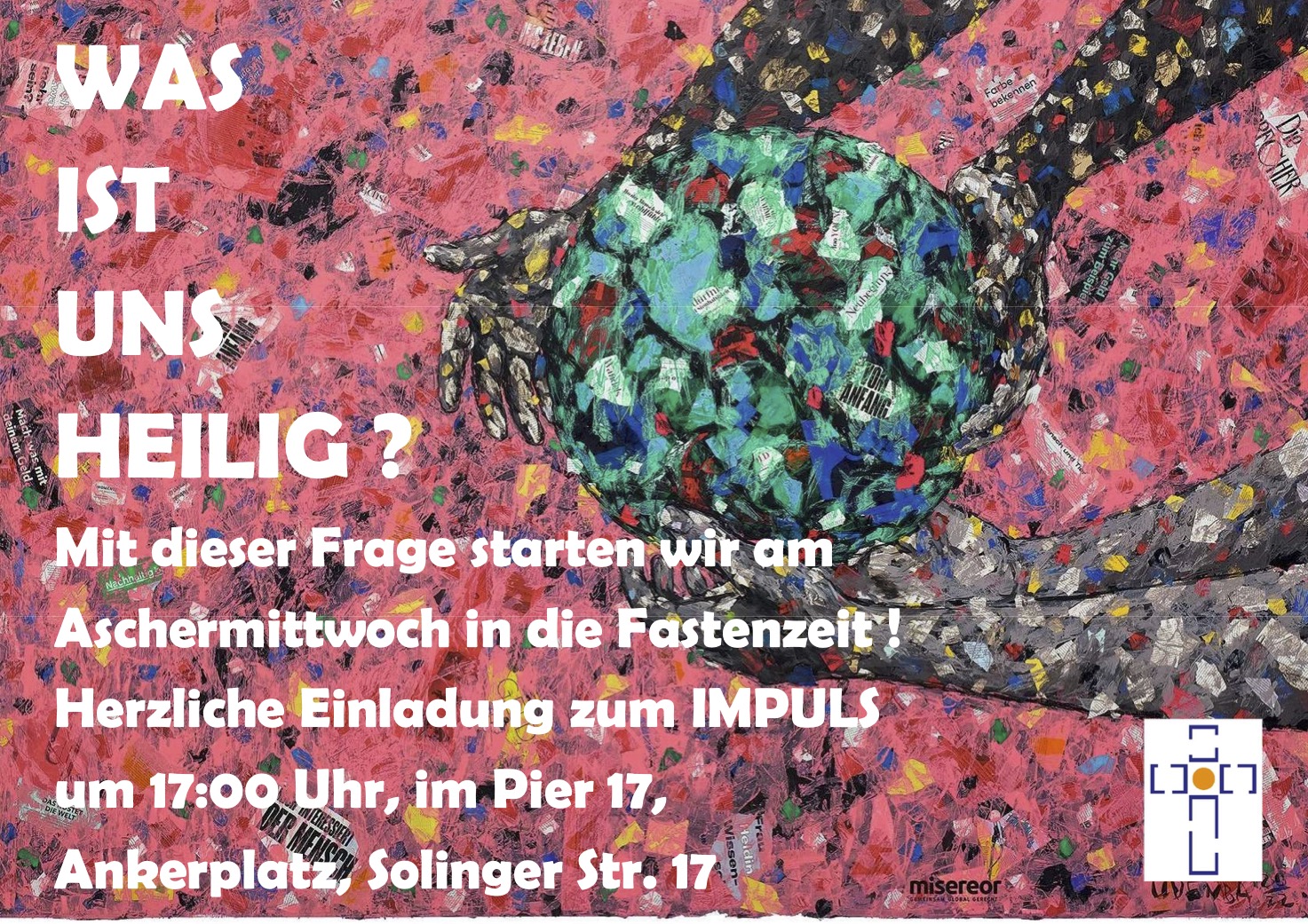 2023-02-22 Was ist uns heilig_Aschermittwochsimpuls im Pier